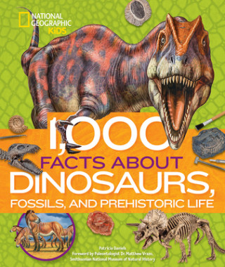 Könyv 1,000 Facts About Dinosaurs, Fossils, and Prehistoric Life Patricia Daniels