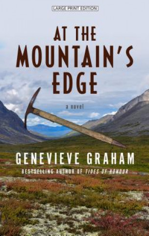 Livre At the Mountain's Edge Genevieve Graham