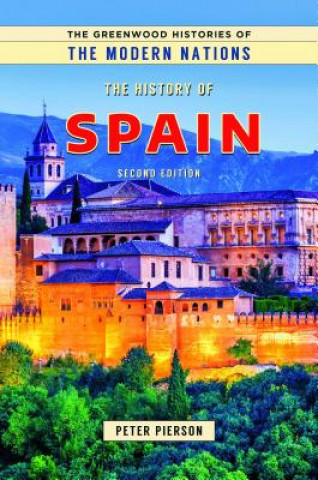 Carte History of Spain, 2nd Edition Peter Pierson