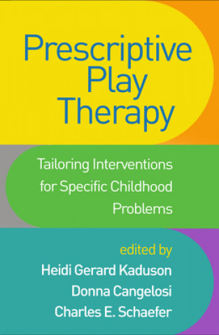 Książka Prescriptive Play Therapy Heidi Gerard Kaduson