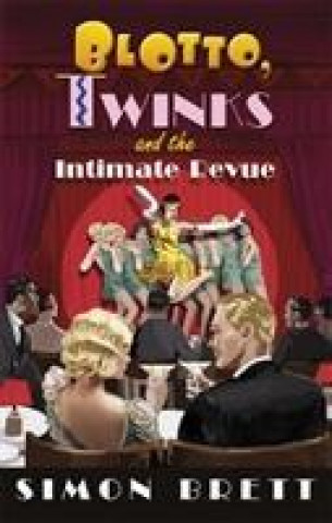 Книга Blotto, Twinks and the Intimate Revue Simon Brett