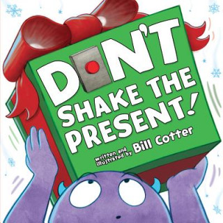 Книга Don't Shake the Present! Bill Cotter