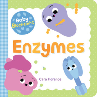 Livre Baby Biochemist: Enzymes Cara Florance