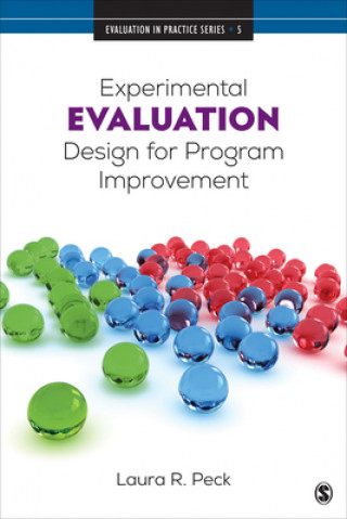 Knjiga Experimental Evaluation Design for Program Improvement Laura R. Peck