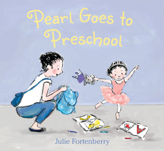 Könyv Pearl Goes to Preschool Julie Fortenberry