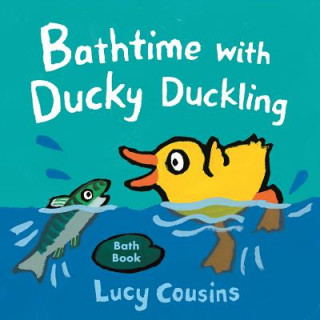 Carte Bathtime with Ducky Duckling Lucy Cousins
