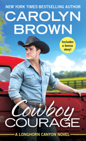 Kniha Cowboy Courage Carolyn Brown