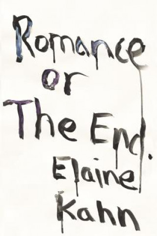 Könyv Romance Or The End Elaine Kahn