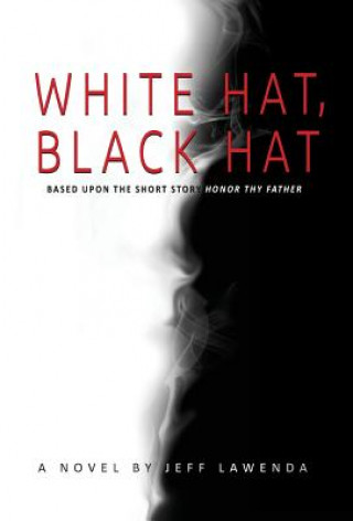 Buch White Hat, Black Hat Jeff Lawenda