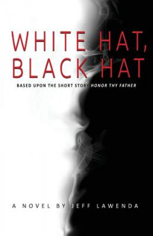 Buch White Hat, Black Hat Jeff Lawenda