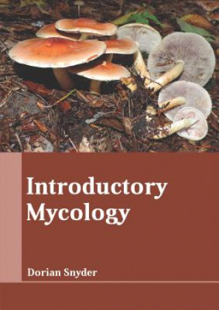 Книга Introductory Mycology Dorian Snyder