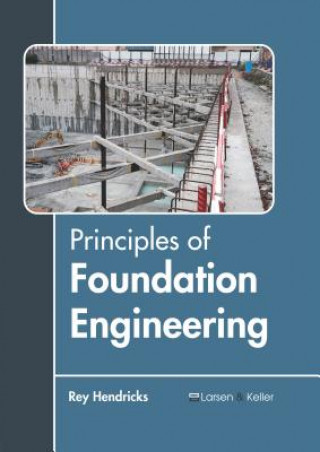 Könyv Principles of Foundation Engineering Rey Hendricks