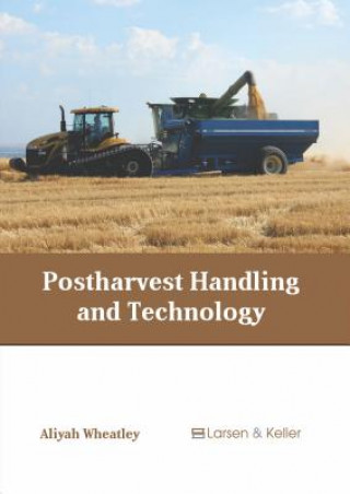 Книга Postharvest Handling and Technology Aliyah Wheatley