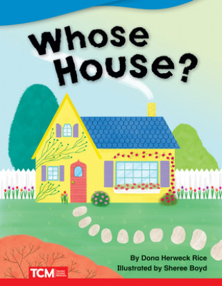 Knjiga Whose House? Teacher Created Materials