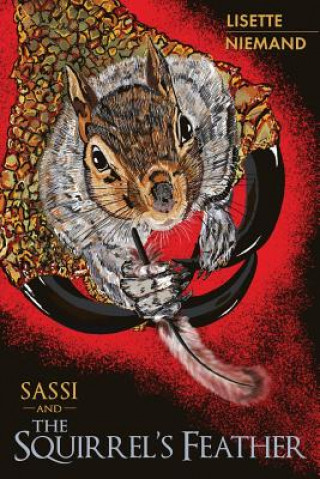 Kniha SASSI and The Squirrel's Feather Lisette Niemand