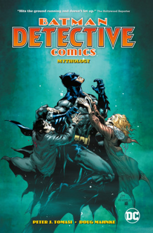 Kniha Batman: Detective Comics Volume 1: Mythology Peter J. Tomasi