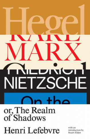 Carte Hegel, Marx, Nietzsche Henri Lefebvre