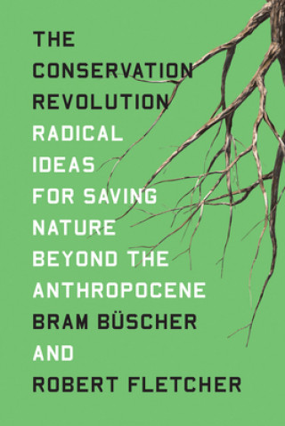 Kniha Conservation Revolution Bram Buscher