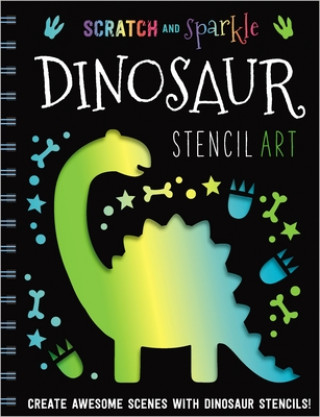 Buch Scratch and Sparkle Dinosaur Stencil Art Make Believe Ideas Ltd