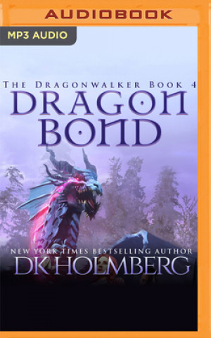 Digital Dragon Bond D. K. Holmberg