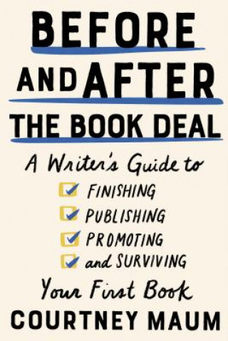 Книга Before and After the Book Deal Courtney Maum