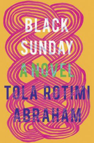 Könyv Black Sunday Tola Rotimi Abraham