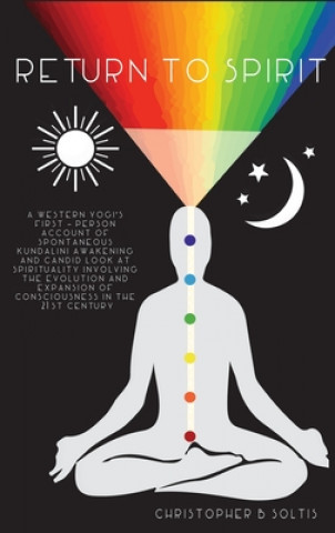 Libro Return to Spirit Christopher B. Soltis