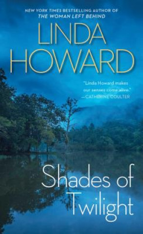 Kniha Shades of Twilight Linda Howard