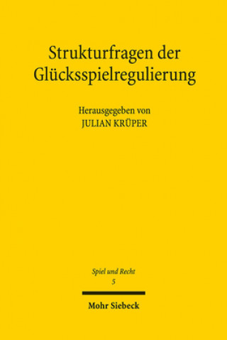 Książka Strukturfragen der Glucksspielregulierung Julian Krüper