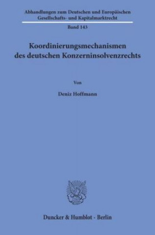 Carte Koordinierungsmechanismen des deutschen Konzerninsolvenzrechts. Deniz Hoffmann