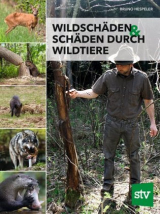 Kniha Wildschäden & Schäden durch Wildtiere Bruno Hespeler