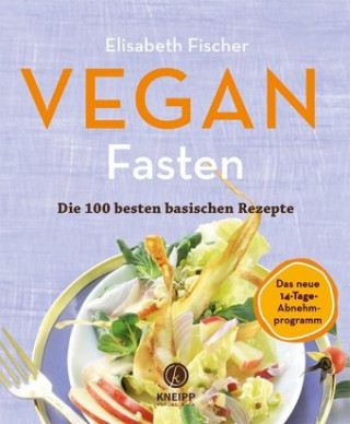 Book Vegan Fasten - Die 100 besten basischen Rezepte Elisabeth Fischer