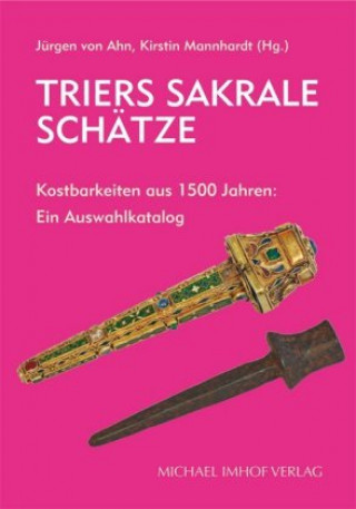 Kniha Trier: Sakrale Schätze / Sacred Treasures Jürgen von Ahn