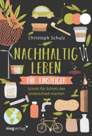 Kniha Nachhaltig leben für Einsteiger Christoph Schulz