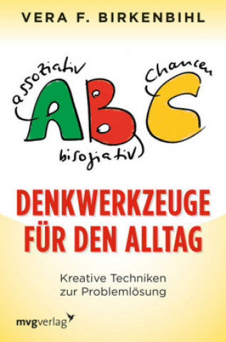 Könyv Denkwerkzeuge für den Alltag Vera F. Birkenbihl