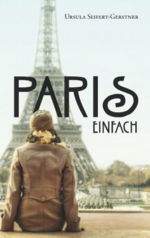 Knjiga Paris einfach Ursula Seifert-Gerstner