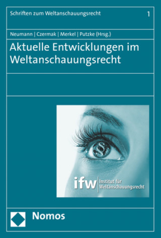 Kniha Aktuelle Entwicklungen im Weltanschauungsrecht Jacqueline Neumann