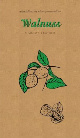 Kniha Walnuss Margot Fischer