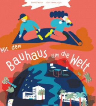 Könyv Mit dem Bauhaus um die Welt Ingolf Kern