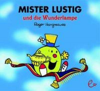 Kniha Mister Lustig und die Wunderlampe Roger Hargreaves