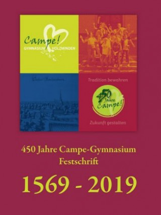 Книга 450 Jahre Campe-Gymnasium Festschrift Campe Gymnasium Holzminden