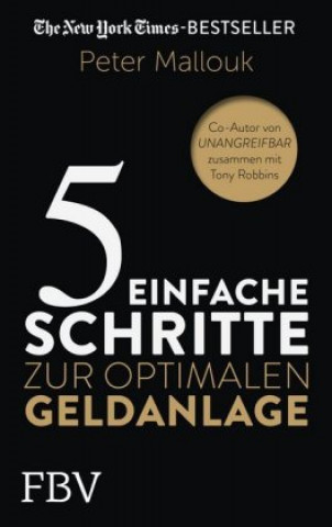 Knjiga 5 einfache Schritte zur optimalen Geldanlage Peter Mallouk