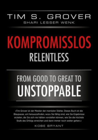 Книга Kompromisslos - Relentless Tim Grover
