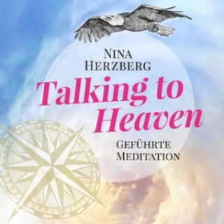 Audio Talking to Heaven Nina Herzberg