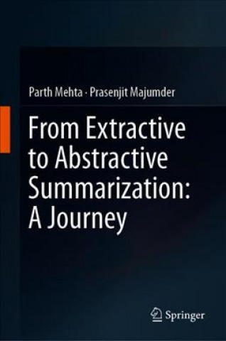 Książka From Extractive to Abstractive Summarization: A Journey Parth Mehta