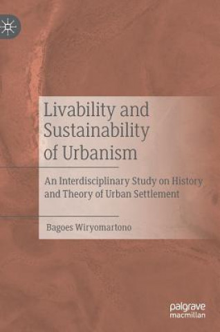 Kniha Livability and Sustainability of Urbanism Bagoes Wiryomartono