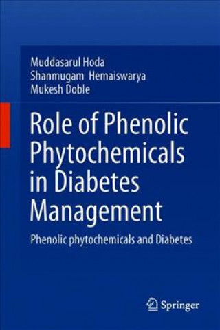 Книга Role of Phenolic Phytochemicals in Diabetes Management Muddasarul Hoda