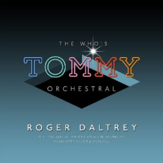 Audio The Who's Tommy Orchestral Roger Daltrey