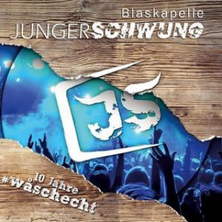 Audio 10 Jahre #w+schecht Blaskapelle Junger Schwung