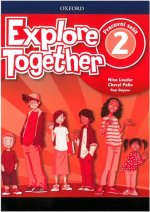 Carte Explore Together 2 Workbook CZ Nina Lauder